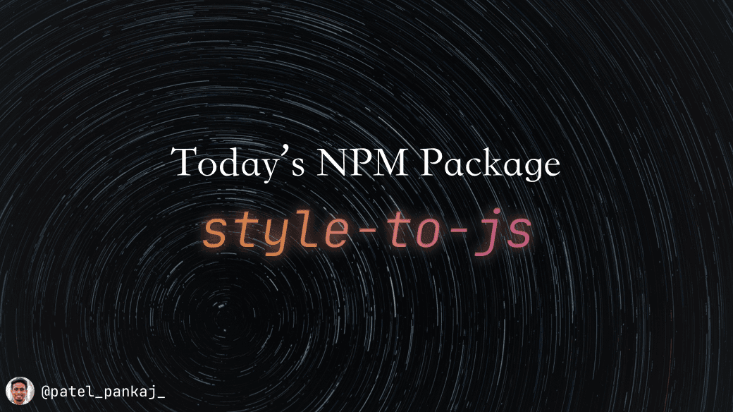 Today's npm package: style-to-js
