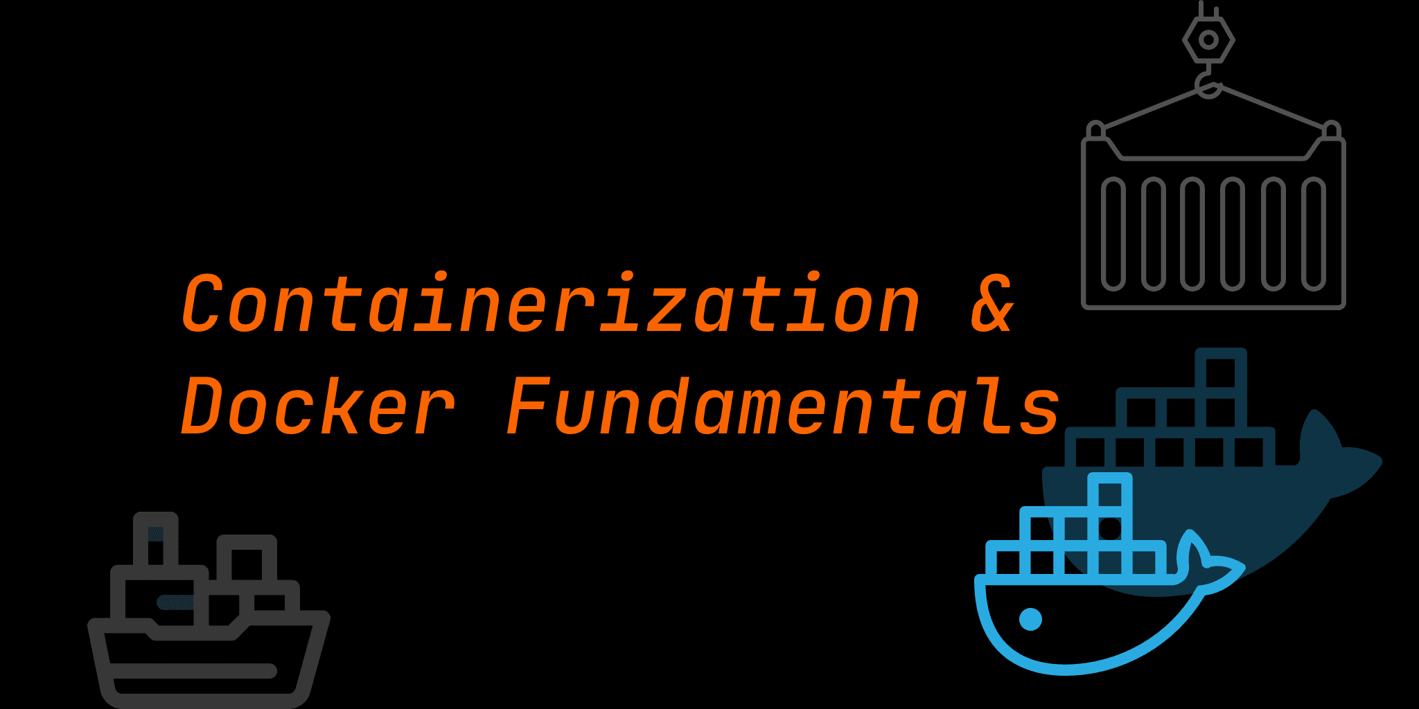 Containerization & Docker Fundamentals