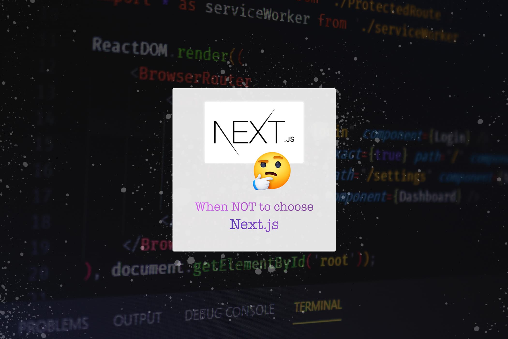 When NOT to choose Next.js